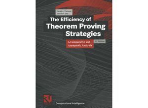 9783528155742 - Computational Intelligence   The Efficiency of Theorem Proving Strategies - David A Plaisted Yunshan Zhu Kartoniert (TB)