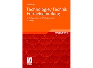 9783528844035 - Viewegs Fachbücher der Technik   Technologie   Technik Formelsammlung für Fachgymnasien und Fachoberschulen - Alfred Böge Kartoniert (TB)