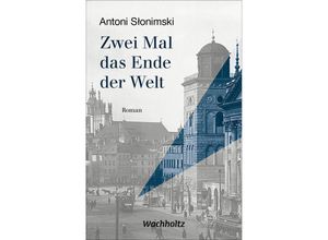 9783529050800 - Zwei Mal das Ende der Welt - Antoni Slonimski Gebunden