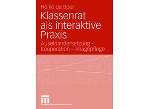 9783531151342 - Klassenrat als interaktive Praxis - Heike de Boer Kartoniert (TB)