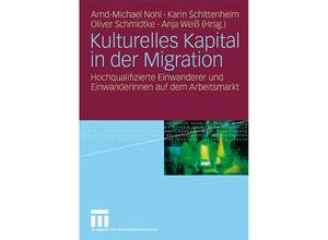 9783531164373 - Kulturelles Kapital in der Migration Kartoniert (TB)