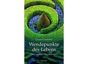 9783532623992 - Gernot Candolini - GEBRAUCHT Wendepunkte des Lebens Dem eigenen Weg vertrauen - Preis vom 02062023 050629 h