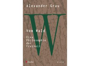 9783532628850 - Vom Wald - Alexander Grau Kartoniert (TB)