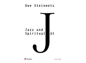 9783532628898 - Jazz und Spiritualität - Uwe Steinmetz Kartoniert (TB)