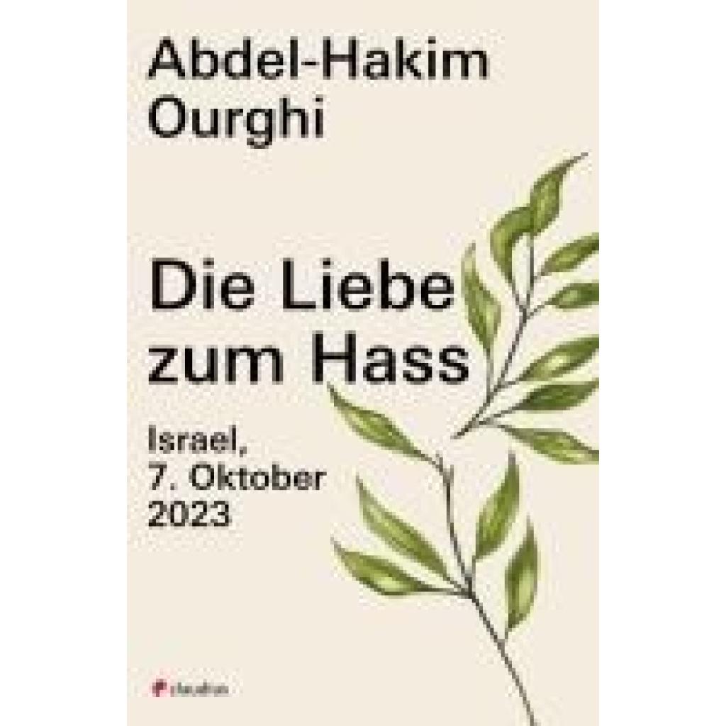 9783532629062 - Ourghi Abdel-Hakim Die Liebe zum Hass
