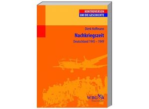 9783534147298 - Kontroversen um die Geschichte   Nachkriegszeit - Dierk Hoffmann Kartoniert (TB)