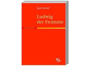 9783534189793 - Ludwig der Fromme - Egon Boshof Kartoniert (TB)