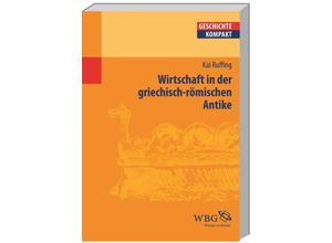 9783534228362 - Wirtschaft in der griechisch-römischen Antike - Kai Ruffing Kartoniert (TB)