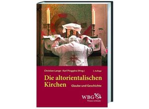 9783534247226 - Die altorientalischen Kirchen - Christian Lange Karl Pinggéra Gebunden