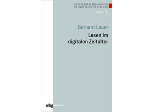 9783534268542 - Lesen im digitalen Zeitalter - Gerhard Lauer Gebunden