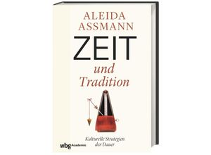 9783534274420 - Zeit und Tradition - Aleida Assmann Kartoniert (TB)