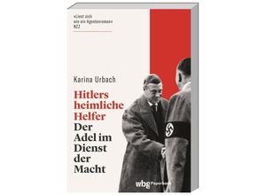 9783534275359 - Hitlers heimliche Helfer - Karina Urbach Kartoniert (TB)