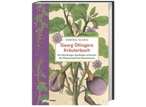 9783534276028 - Georg Öllingers Kräuterbuch - Dominic Olariu Leinen