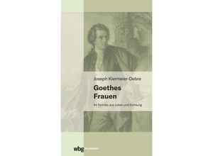 9783534450121 - Goethes Frauen - Joseph Kiermeier-Debre Kartoniert (TB)