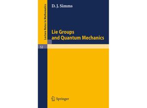 9783540042228 - Lie Groups and Quantum Mechanics - D J Simms Kartoniert (TB)