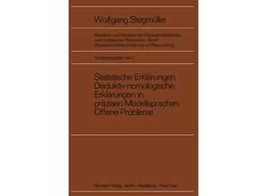 9783540065975 - Probleme und Resultate der Wissenschaftstheorie und Analytischen Philosophie   1 5   Wissenschaftliche Erklärung und Begründung - Wolfgang Stegmüller Kartoniert (TB)