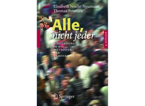 9783540225003 - Alle nicht jeder - Elisabeth Noelle-Neumann Thomas Petersen Kartoniert (TB)