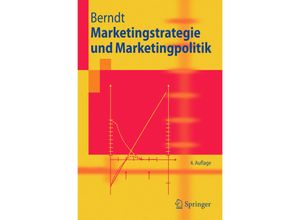 9783540226611 - Springer-Lehrbuch   Marketingstrategie und Marketingpolitik - Ralph Berndt Kartoniert (TB)