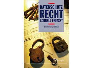 9783540236894 - Recht - schnell erfasst   Datenschutzrecht - Schnell erfasst - Flemming Moos Kartoniert (TB)