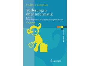 9783540244059 - Vorlesungen über Informatik Bd1 Vorlesungen über Informatik - Gerhard Goos Wolf Zimmermann Kartoniert (TB)