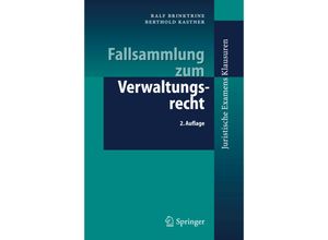 9783540252306 - Juristische ExamensKlausuren   Fallsammlung zum Verwaltungsrecht - Ralf Brinktrine Berthold Kastner Kartoniert (TB)