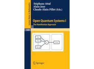 9783540309918 - Open Quantum Systems I - Stéphane Attal Alain Joye Claude-Alain Pillet Kartoniert (TB)