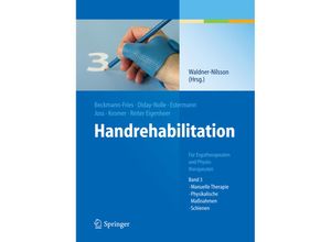 9783540389231 - Handrehabilitation 3 Manuelle Therapie Physikalische Maßnahmen Schienen - Birgitta Waldner-Nilsson Kartoniert (TB)