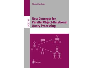 9783540427810 - New Concepts for Parallel Object-Relational Query Processing - Michael Jaedicke Kartoniert (TB)