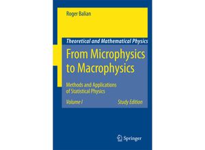 9783540454694 - Theoretical and Mathematical Physics   From Microphysics to MacrophysicsVol1 - Roger Balian Kartoniert (TB)