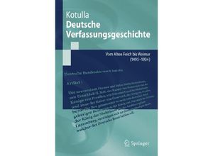 9783540487050 - Springer-Lehrbuch   Deutsche Verfassungsgeschichte - Michael Kotulla Kartoniert (TB)