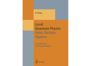 9783540610496 - Texts and Monographs in Physics   Local Quantum Physics - Rudolf Haag Kartoniert (TB)