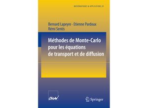 9783540633938 - Méthodes de Monte-Carlo pour les équations de transport et de diffusion - Bernard Lapeyre Etienne Pardoux Rémi Sentis Kartoniert (TB)