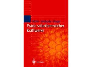 9783540659730 - Praxis solarthermischer Kraftwerke - Markus Mohr Petr Svoboda Herrmann Unger Gebunden