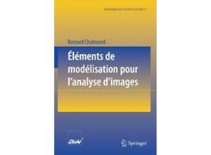 9783540665632 - Éléments de modélisation pour lanalyse dimages - Bernard Chalmond Kartoniert (TB)