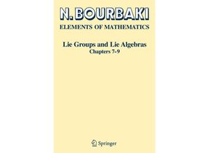 9783540688518 - Elements of Mathematics   Lie Groups and Lie AlgebrasChapt7-9 - Nicolas Bourbaki Kartoniert (TB)