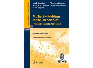 9783540783602 - Multiscale Problems in the Life Sciences - Jacek Banasiak Vincenzo Capasso Mark A J Chaplain Miroslaw Lachowicz Jacek Miekisz Kartoniert (TB)