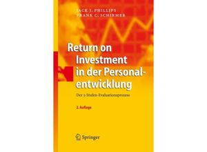 9783540794295 - Return on Investment in der Personalentwicklung - Jack J Phillips Frank C Schirmer Gebunden