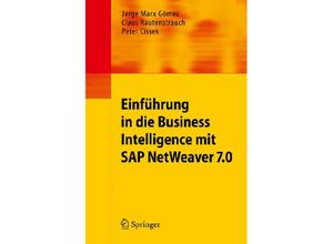 9783540795360 - Einführung in Business Intelligence mit SAP NetWeaver 70 - Jorge Marx Gómez Claus Rautenstrauch Peter Cissek Kartoniert (TB)