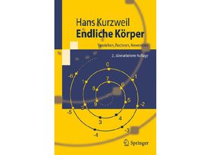 9783540795971 - Springer-Lehrbuch   Endliche Körper - Hans Kurzweil Kartoniert (TB)