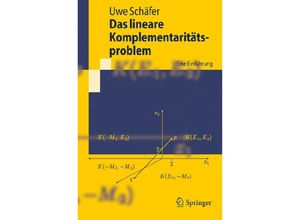 9783540797340 - Springer-Lehrbuch   Das lineare Komplementaritätsproblem - Uwe Schäfer Kartoniert (TB)