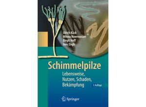 9783540887164 - Schimmelpilze - Ulrich Kück Minou Nowrousian Birgit Hoff Ines Engh Kartoniert (TB)