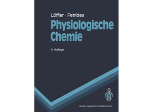 9783540995524 - Springer-Lehrbuch   Physiologische Chemie - Georg Löffler Petro E Petrides Kartoniert (TB)