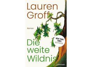 9783546100359 - Die weite Wildnis - Lauren Groff Gebunden