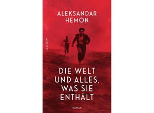 9783546100472 - Die Welt und alles was sie enthält - Aleksandar Hemon Gebunden