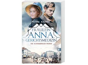 9783548064017 - Die Schwabinger Morde   Fräulein Anna Gerichtsmedizin Bd2 - Petra Aicher Taschenbuch