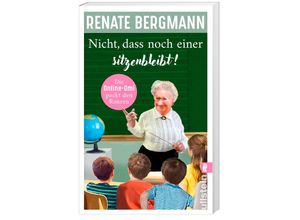 9783548064772 - Nicht dass noch einer sitzenbleibt!   Online-Omi Bd19 - Renate Bergmann Taschenbuch