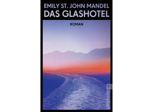 9783548066806 - Das Glashotel - Emily St John Mandel Taschenbuch