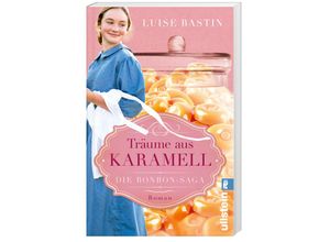 9783548067315 - Träume aus Karamell - Luise Bastin Taschenbuch