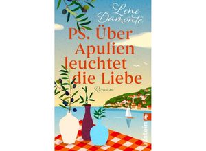 9783548067391 - PS Über Apulien leuchtet die Liebe - Lene Damonte Taschenbuch