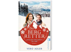 9783548067605 - Zwischen den Gipfeln die Liebe   Der Bergretter Bd2 - Vero Adler Taschenbuch